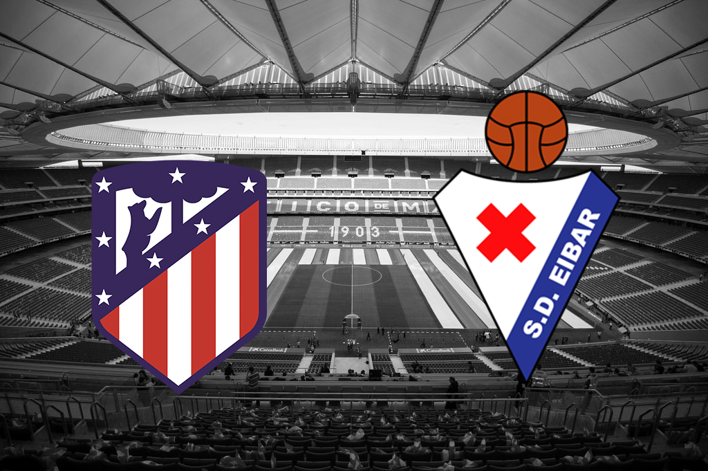 Tip bóng đá trận Atletico Madrid vs Eibar ngày 20/5/2018