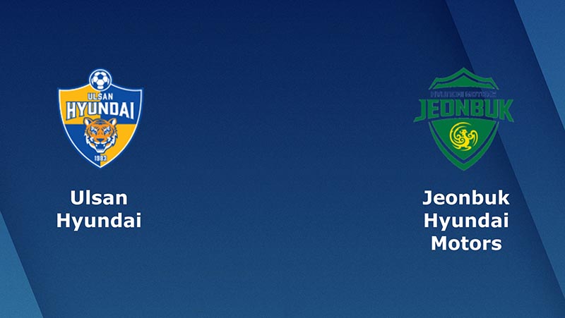 tip-keo-bong-da-ngay-11-07-2018-ulsan-hyundai-horang-i-vs-jeonbuk-hyundai-motors-1