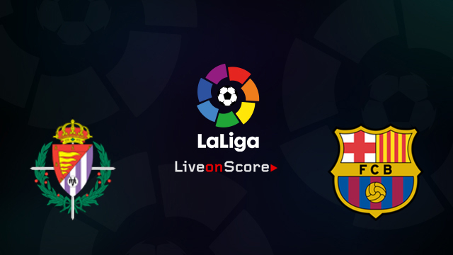 tip-keo-bong-da-ngay-26-08-2018-real-valladolid-vs-barcelona-1