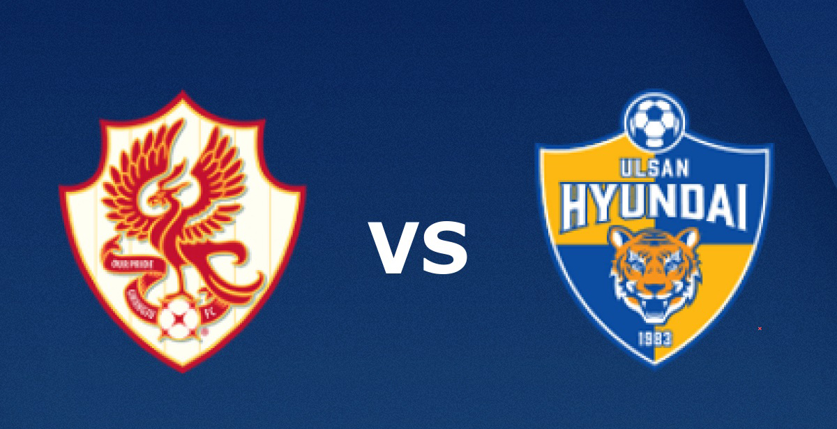 tip-keo-bong-da-ngay-28-05-2020-gwangju-fc-vs-ulsan-hyundai-fc-1