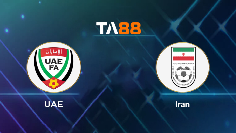 Soi kèo UAE vs Iran