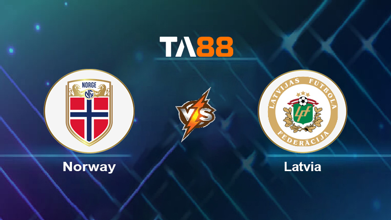 Soi kèo Norway vs Latvia