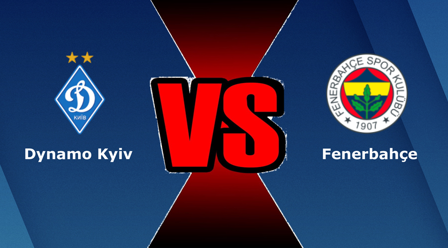 Nhận định bóng đá Fenerbahçe vs Dynamo Kyiv 00:00 Ngày 28/07 – Cup C1 (Kate)