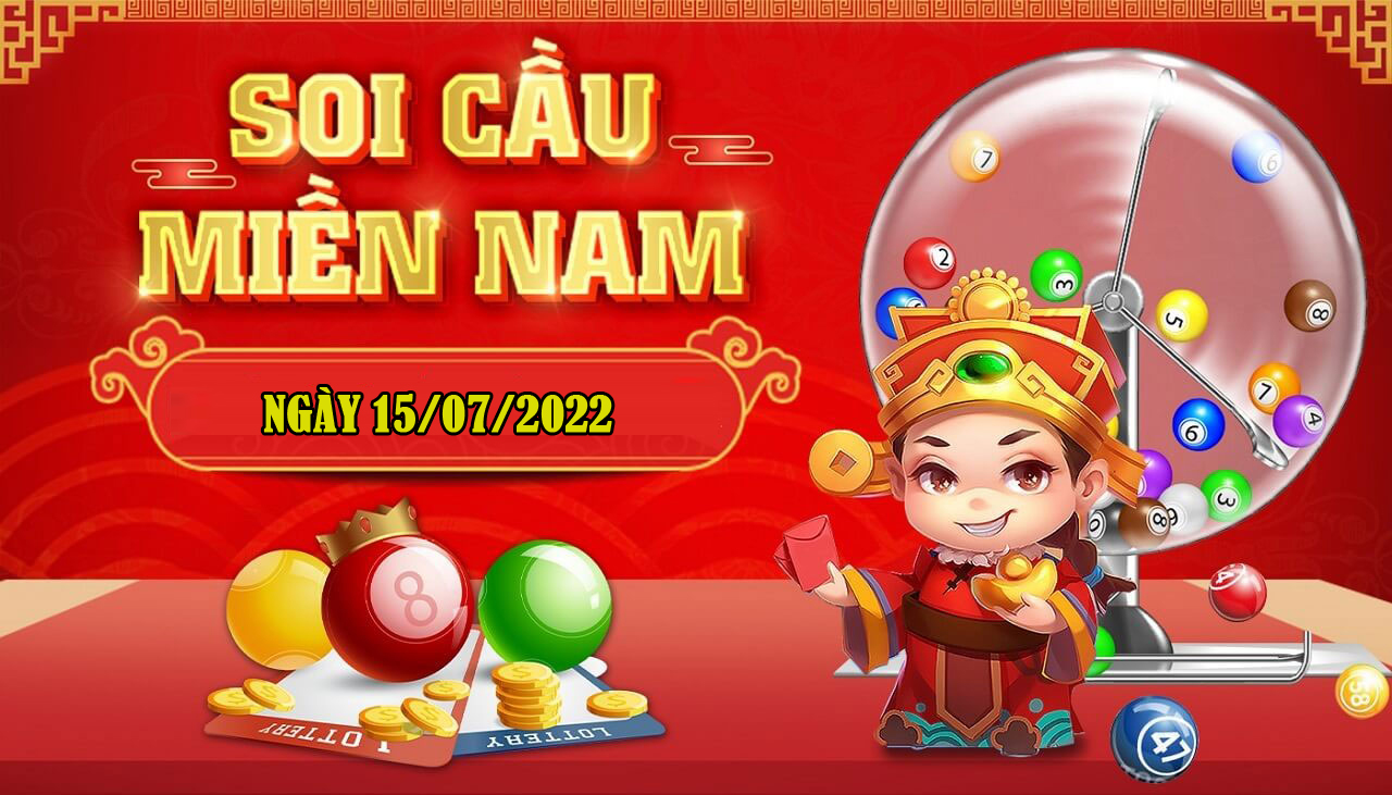 Soi cầu XSMN 15/7/2022 – Dự đoán xổ số miền Nam Thứ 6 (Kate)