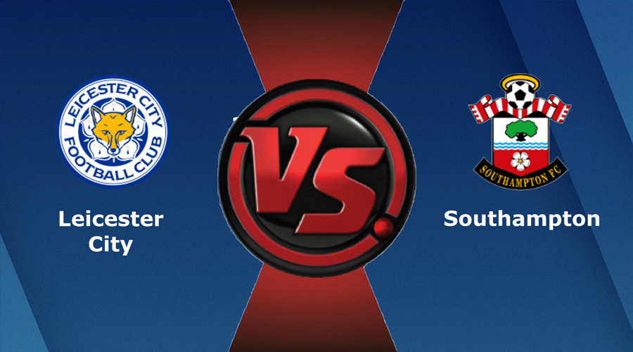 Nhận định bóng đá Leicester City vs Southampton 21:00 ngày 20/8 – Ngoại Hạng Anh (Kate)