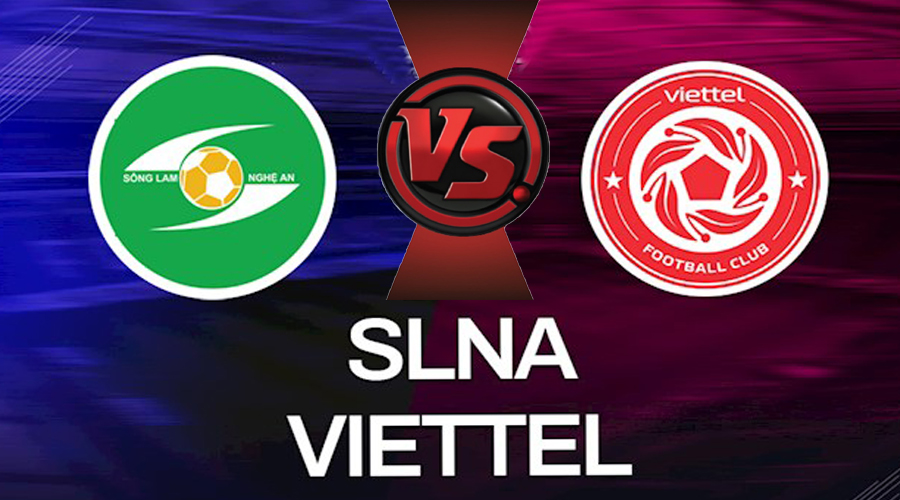 Nhận định bóng đá Viettel vs Sông Lam Nghệ An 18:15 ngày 19/8 – V-league (Kate)