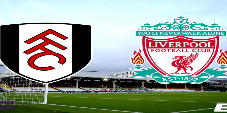 Nhận định bóng đá Fulham vs Liverpool 18:30 ngày 6/8 – Ngoại Hạng Anh (Kate)