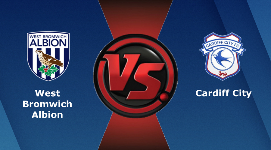 Nhận định bóng đá West Brom vs Cardiff 21:00 ngày 18/8 – Hạng Nhất Anh (Kate)