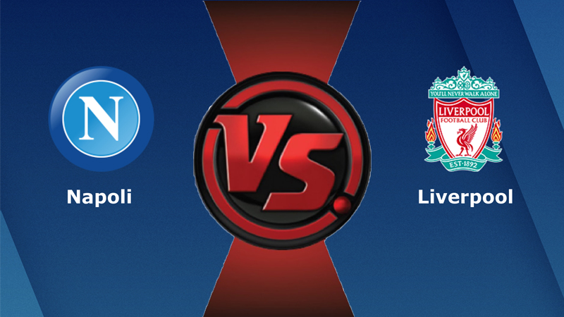 Nhận định bóng đá Napoli vs Liverpool 02:00 ngày 8/9 – Champion League (Kate)