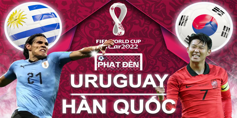 Nhận định bóng đá Uruguay vs Hàn Quốc 17:00 ngày 24/11 – World Cup (Kate)