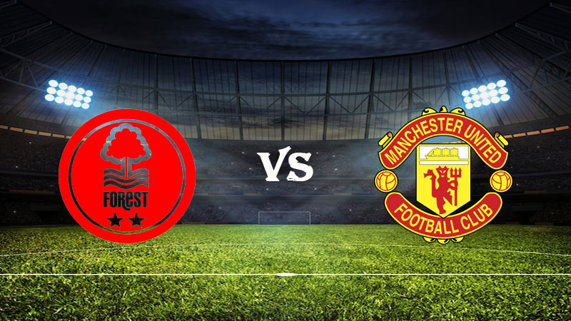 Nhận định Soi kèo Nottingham vs Manchester United 03h00 ngày 26/01/2023 – Cúp Liên Đoàn Anh