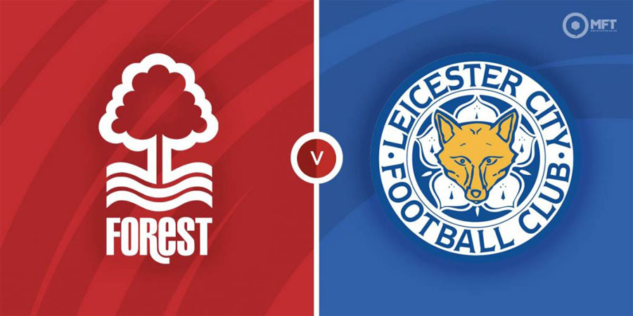 Nhận định bóng đá Nottingham Forest vs Leicester City 22:00 ngày 14/1 – NHA (Kate)