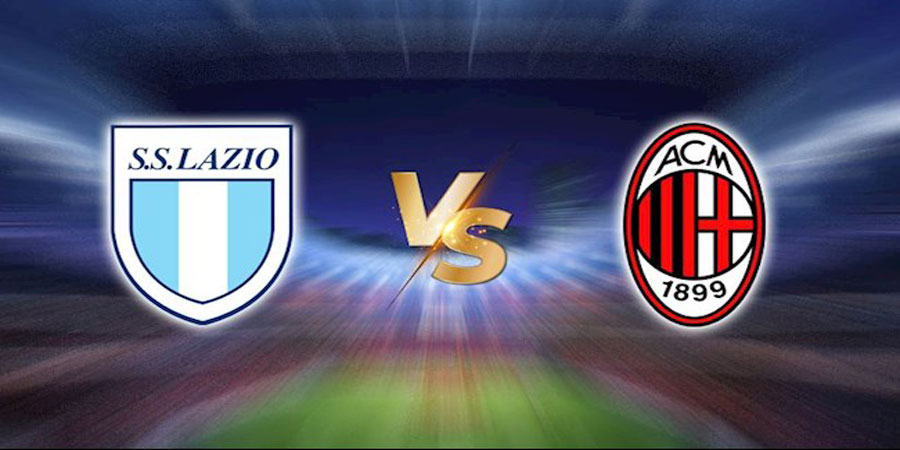Nhận định bóng đá Lazio vs Milan 02:45 ngày 25/1 – Serie A (Kate)