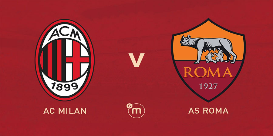 Nhận định bóng đá Milan vs Roma 02:45 ngày 9/1 – Serie A (Kate)