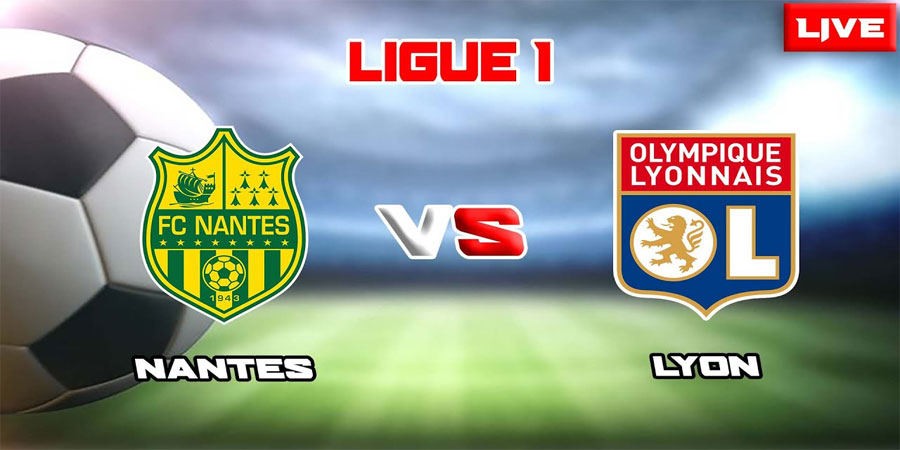 Nhận định bóng đá Nantes vs Lyon 02:00 ngày 12/1 – Ligue 1 (Kate)