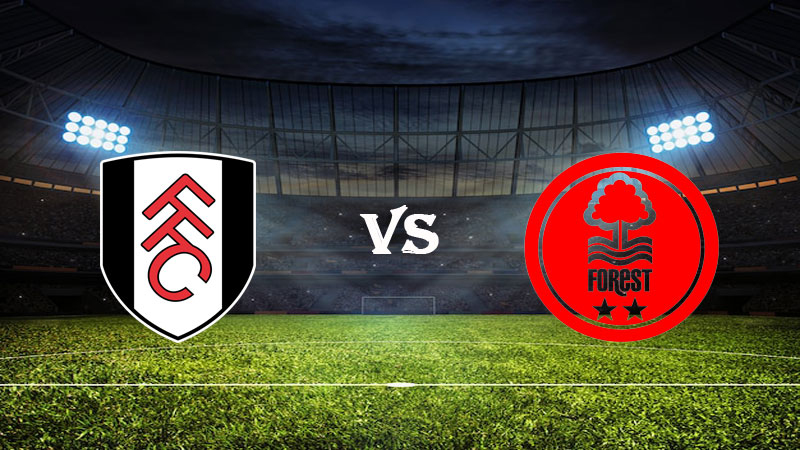 Nhận định Soi kèo Fulham vs Nottingham 22h00 ngày 11/02/2023 – Ngoại Hạng Anh