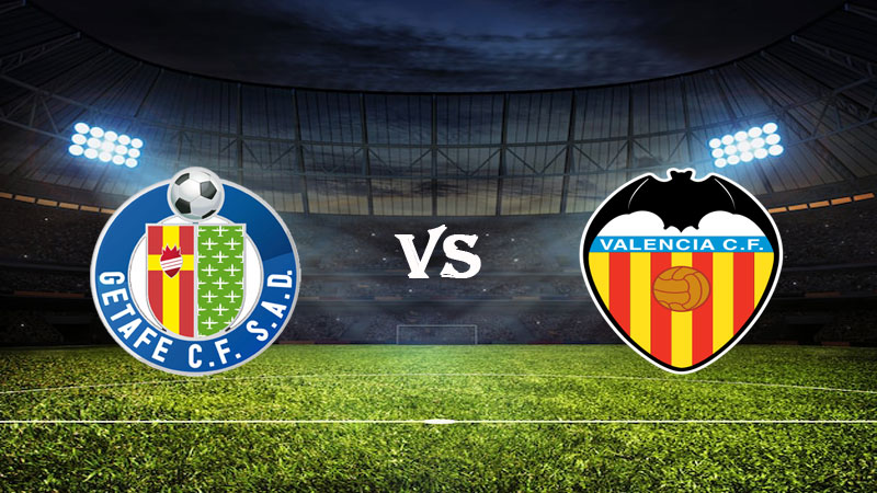 Nhận định Soi kèo Getafe vs Valencia 03h00 ngày 21/02/2023 – VĐQG Tây Ban Nha