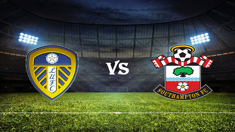Nhận định Soi kèo Leeds vs Southampton 22h00 ngày 25/02/2023 – Ngoại Hạng Anh