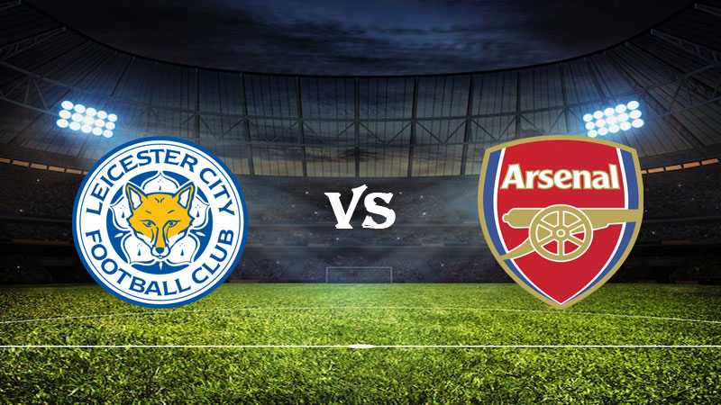 Nhận định Soi kèo Leicester vs Arsenal 22h00 ngày 25/02/2023 – Ngoại Hạng Anh