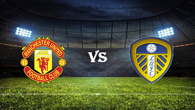 Nhận định Soi kèo Manchester Utd vs Leeds 03h00 ngày 09/02/2023 – Ngoại Hạng Anh