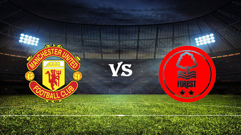 Nhận định Soi kèo Manchester Utd vs Nottingham 03h00 ngày 02/02/2023 – Cúp Liên Đoàn Anh