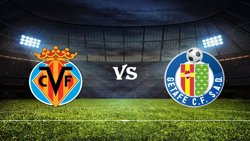 Nhận định Soi kèo Villarreal vs Getafe 03h00 ngày 28/02/2023 – VĐQG Tây Ban Nha