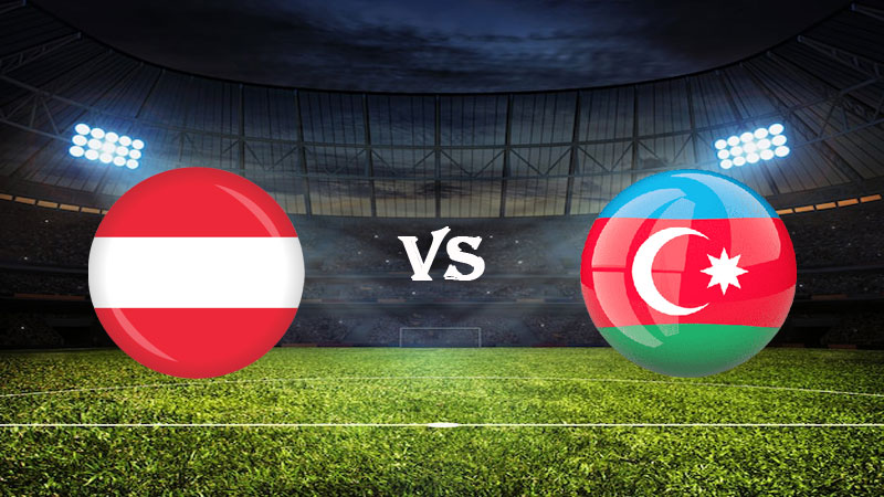 Nhận định Soi kèo Áo vs Azerbaijan 02h45 ngày 25/03/2023 – Vòng Loại Euro 2024