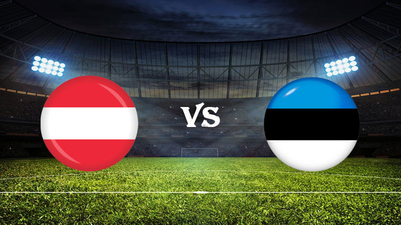 Nhận Định Soi Kèo Áo vs Estonia 01h45 ngày 28/03/2023 – Vòng Loại Euro 2024