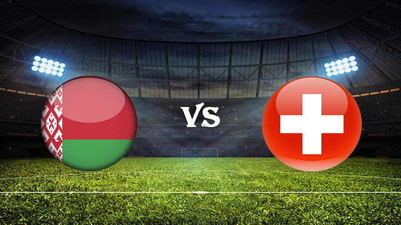 Nhận định Soi kèo Belarus vs Thụy Sĩ 00h00 ngày 26/03/2023 – Vòng Loại Euro 2024