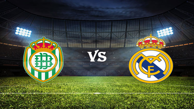 Nhận định Soi kèo Betis vs Real Madrid 03h00 ngày 06/03/2023 – VĐQG Tây Ban Nha
