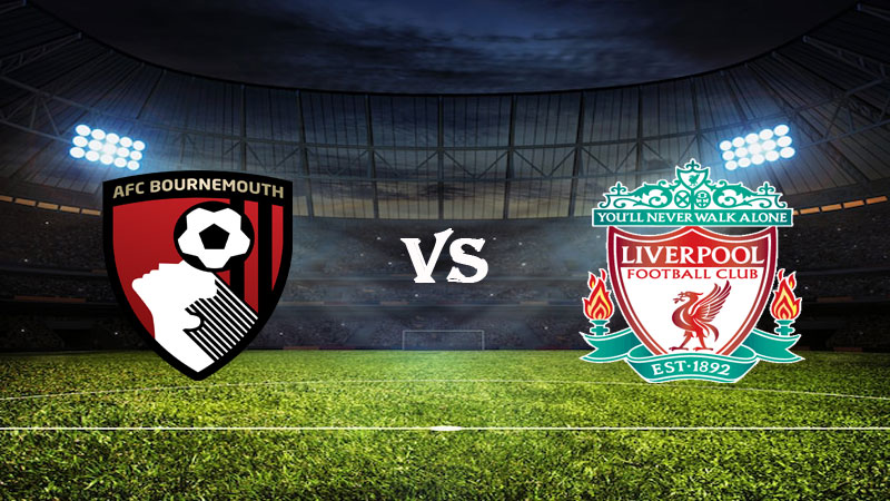 Nhận định Soi kèo Bournemouth vs Liverpool 19h30 ngày 11/03/2023 – Ngoại Hạng Anh