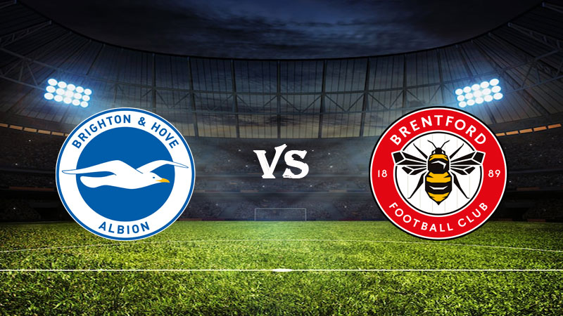 Nhận Định Soi Kèo Brighton vs Brentford 21h00 ngày 01/04/2023 – Ngoại Hạng Anh