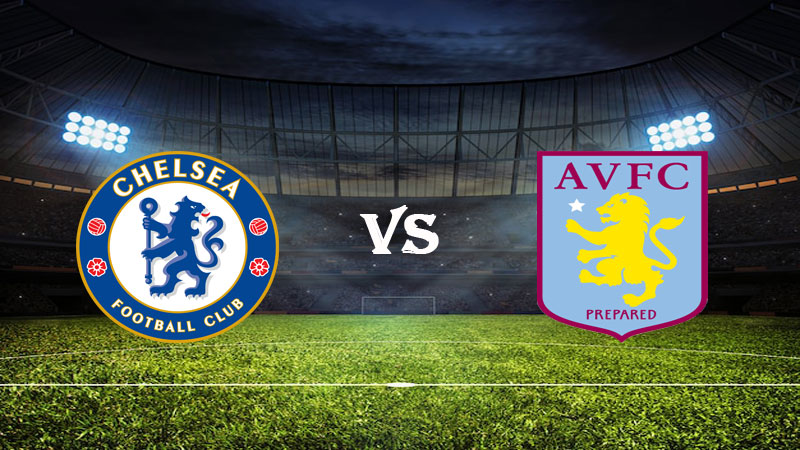 Nhận Định Soi Kèo Chelsea vs Aston Villa 23h30 ngày 01/04/2023 – Ngoại Hạng Anh