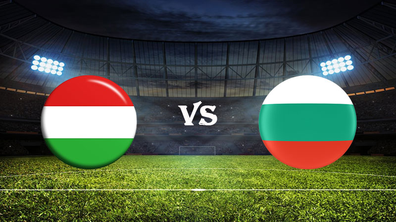 Nhận Định Soi Kèo Hungary vs Bulgaria 01h45 ngày 28/03/2023 – Vòng Loại Euro 2024