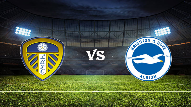 Nhận định Soi kèo Leeds vs Brighton 22h00 ngày 11/03/2023 – Ngoại Hạng Anh