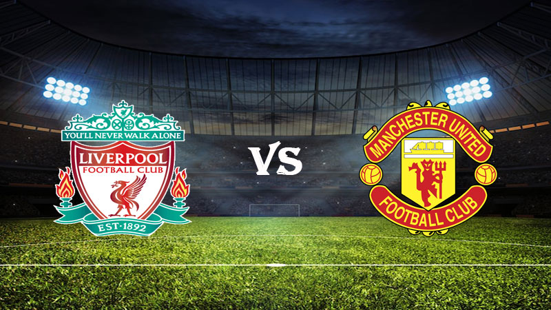 Nhận định Soi kèo Liverpool vs Manchester Utd 23h30 ngày 05/03/2023 – Ngoại Hạng Anh