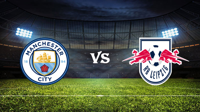 Nhận định Soi kèo Manchester City vs RB Leipzig 03h00 ngày 15/03/2023 – Champions League