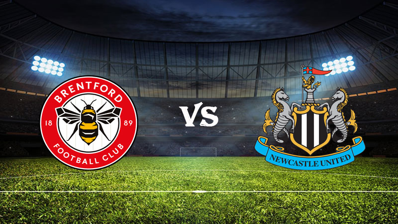 Nhận định soi kèo Brentford vs Newcastle 21h00 ngày 08/04/2023 – Ngoại Hạng Anh