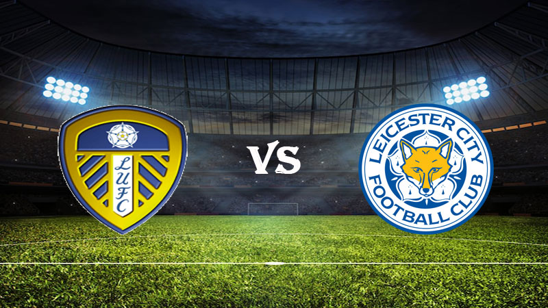 Nhận định soi kèo Leeds vs Leicester 02h00 ngày 26/04/2023 – Ngoại Hạng Anh