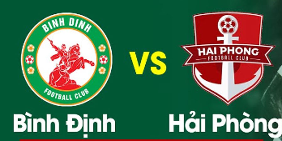 Nhận định bóng đá Bình Định vs Hải Phòng 18:00 ngày 30/5 – V-League (Kate)