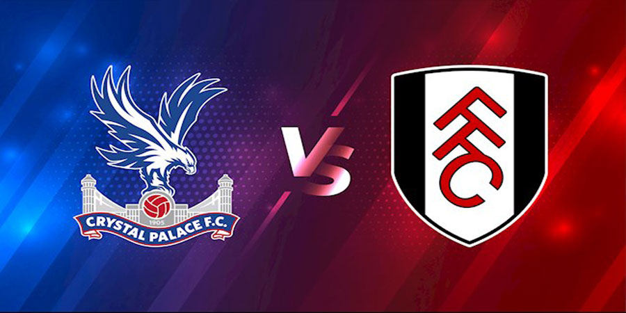 Nhận định bóng đá Fulham vs Crystal Palace 21:00 ngày 20/5 – NHA (Kate)