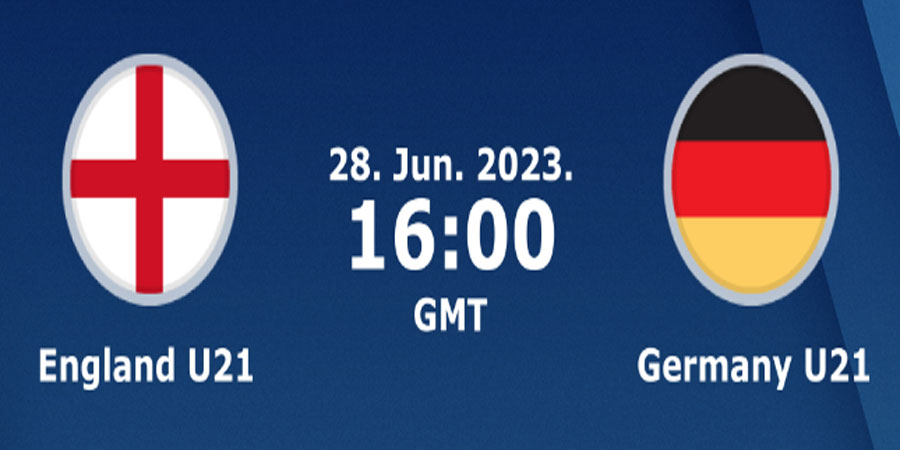 Nhận định bóng đá England U21 vs Germany U21 23:00 ngày 28/6 – U21 Euro (Kate)