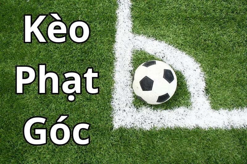 Mẹo, ưu và nhược điểm kèo cược phạt góc