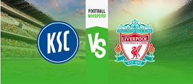 Nhận định Karlsruhe vs Liverpool, 23h30 ngày 19/7