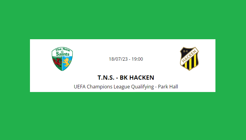 Nhận định The New Saints vs Hacken, 01h00 ngày 19/7