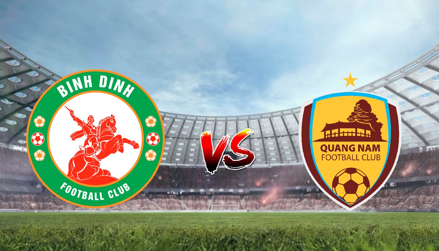 Nhận định soi kèo Bình Định vs Quảng Nam, 18h00 – 06/07/2023 – Cúp Quốc Gia