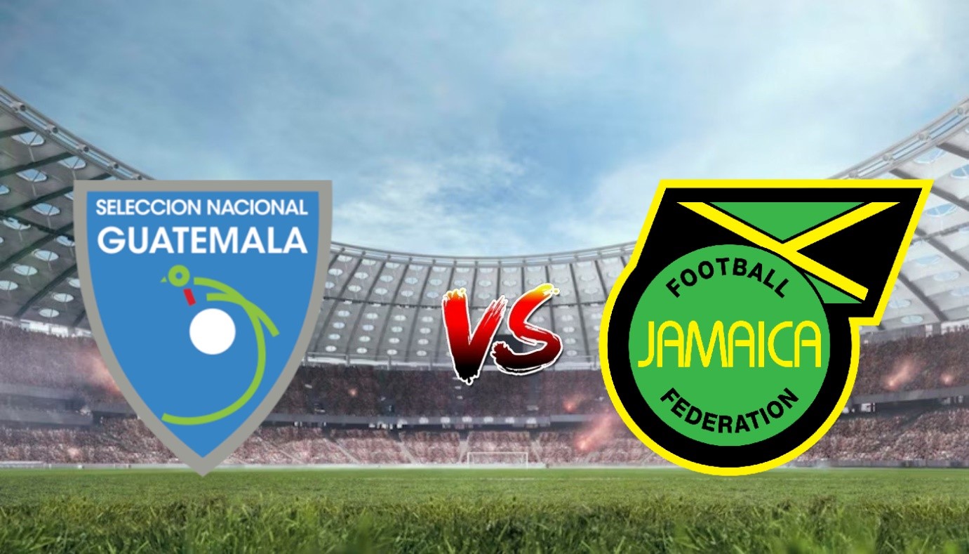 Nhận định soi kèo Guatemala vs Jamaica, 04h00 ngày 10/07/2023 - Gold Cup CONCACAF