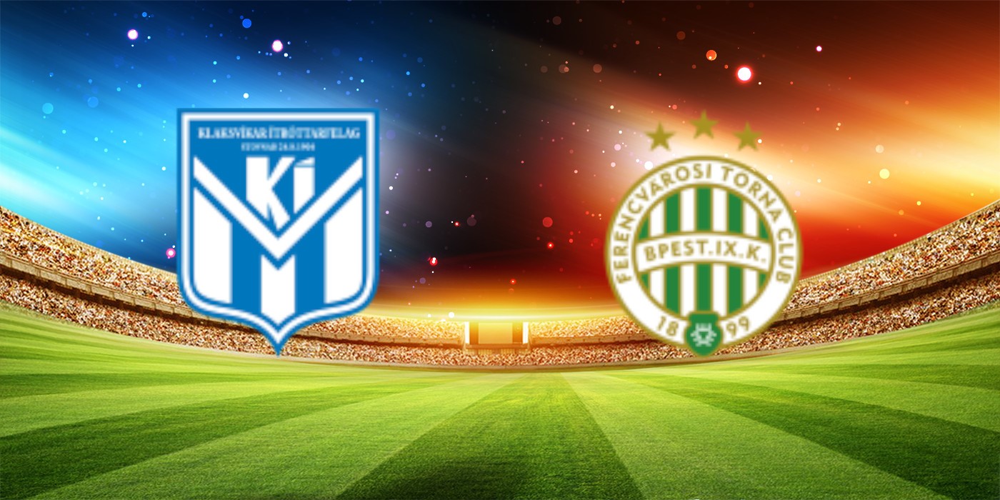 Nhận định bóng đá Klaksvik - Ferencvaros 01:45 ngày 12/07/23 - UEFA Champions League (Kate)