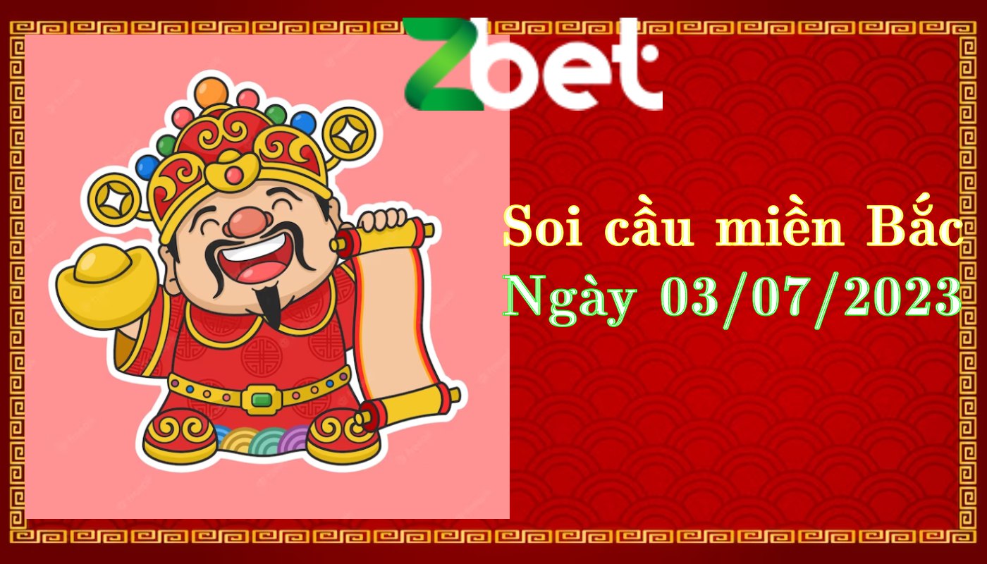 Zbet Soi Cầu Miền Bắc, Thứ Hai ngày 03/07/2023 – SXMB