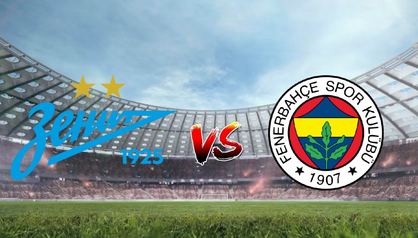 Nhận định soi kèo Zenit St Petersburg vs Fenerbahce 23h30 ngày 09/07/2023 – Giao Hữu Quốc Tế